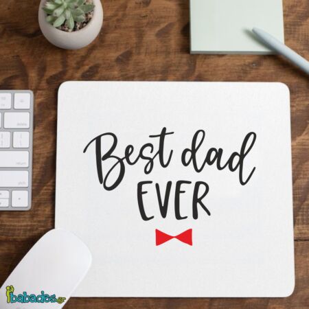 Mousepad "Best dad ever #3"